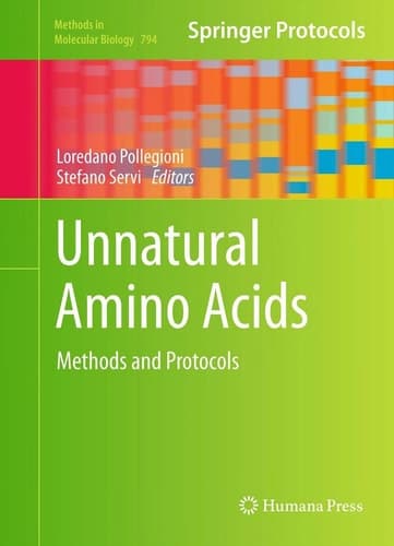 Unnatural Amino Acids Methods and Protocols