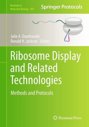 Ribosome Display and Related Technologies Methods and Protocols