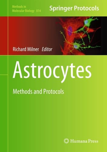 Astrocytes Methods and Protocols