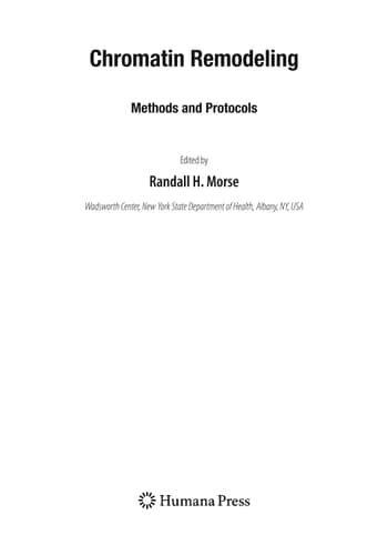 Chromatin Remodeling Methods and Protocols