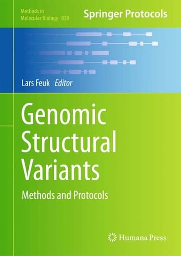 Genomic Structural Variants Methods and Protocols