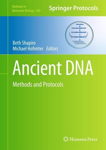 Ancient DNA Methods and Protocols