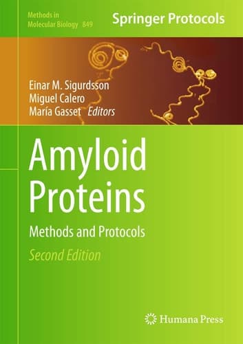 Amyloid Proteins Methods and Protocols