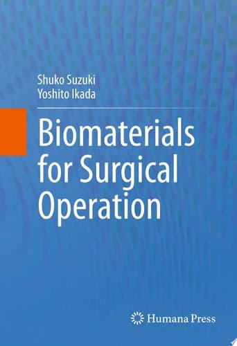 Biomaterials for Surgical Operation