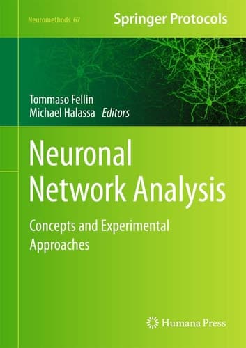 Neuronal Network Analysis: Concepts and Experimental Approaches (Neuromethods, 67)