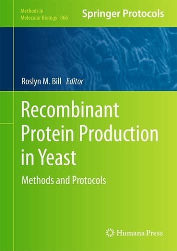 Recombinant Protein Production in Yeast Methods and Protocols