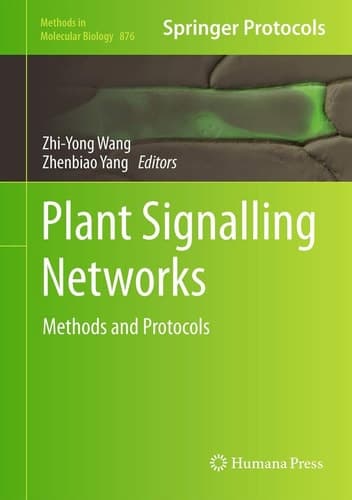 Plant Signalling Networks Methods and Protocols