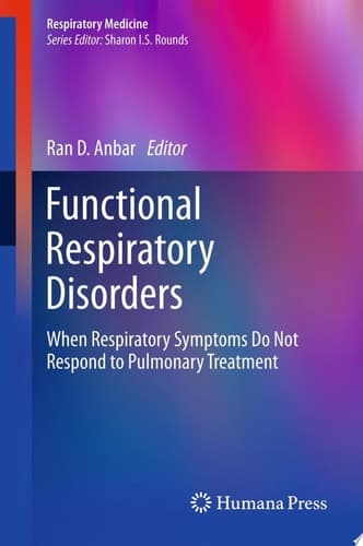 Functional Respiratory Disorders When Respiratory Symptoms Do Not Respond to Pulmonary Treatment