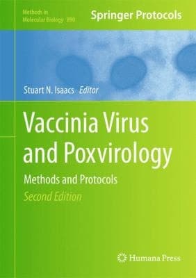 Vaccinia Virus and Poxvirology Methods and Protocols