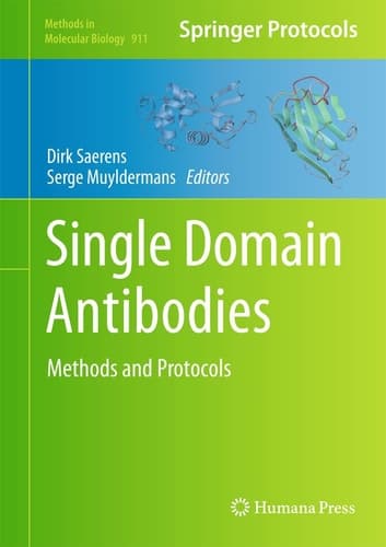 Single Domain Antibodies Methods and Protocols