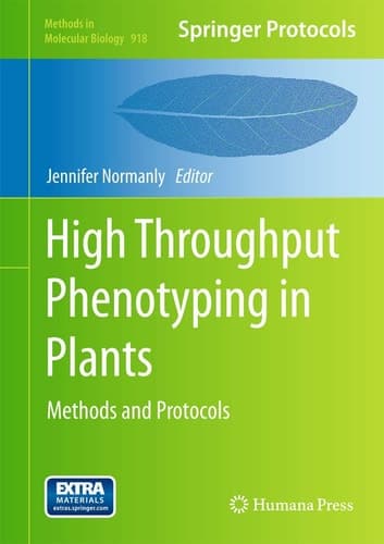 High-Throughput Phenotyping in Plants Methods and Protocols