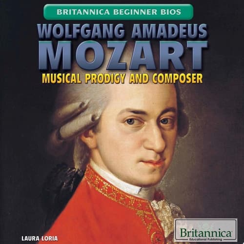 Wolfgang Amadeus Mozart: Musical Prodigy and Composer