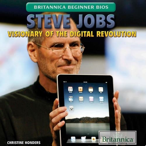 Steve Jobs: Visionary of the Digital Revolution