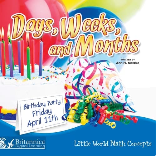 Days, Weeks, and Months