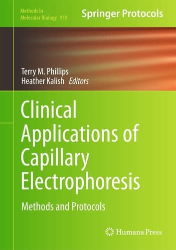 Clinical Applications of Capillary Electrophoresis Methods and Protocols