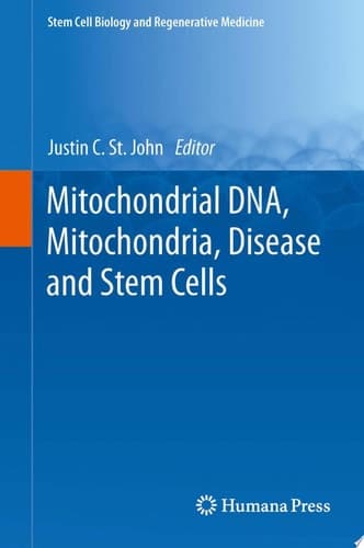 Mitochondrial DNA, Mitochondria, Disease and Stem Cells