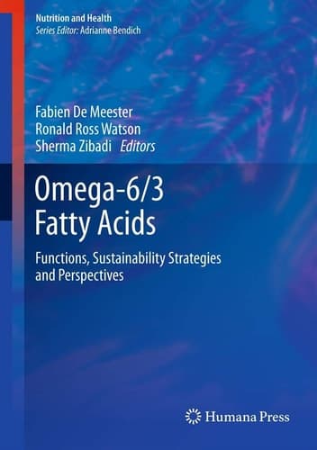 Omega-6/3 Fatty Acids Functions, Sustainability Strategies and Perspectives