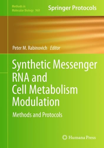 Synthetic Messenger RNA and Cell Metabolism Modulation Methods and Protocols