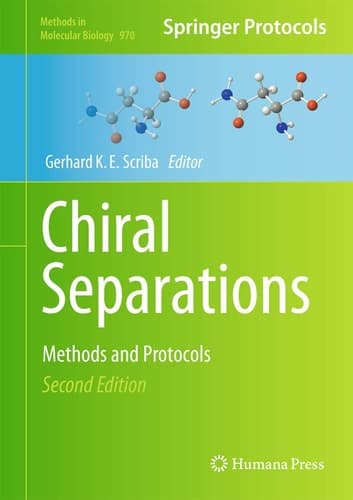 Chiral Separations Methods and Protocols