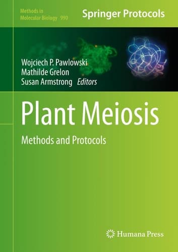 Plant Meiosis Methods and Protocols