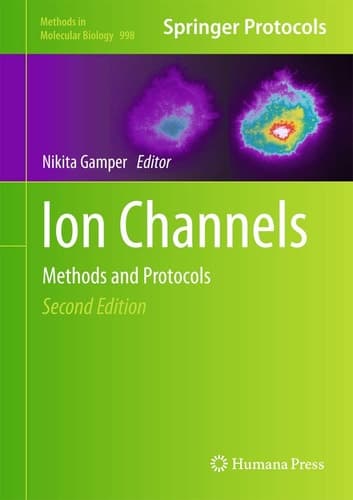 Ion Channels Methods and Protocols