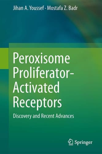 Peroxisome Proliferator-Activated Receptors Discovery and Recent Advances