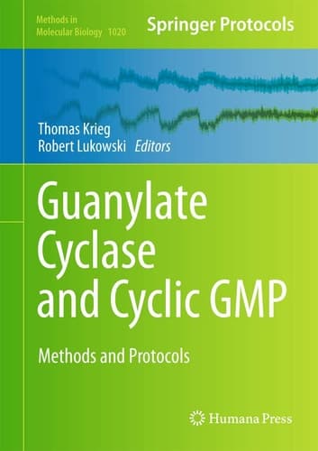 Guanylate Cyclase and Cyclic GMP Methods and Protocols