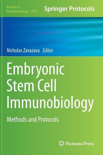 Embryonic Stem Cell Immunobiology Methods and Protocols