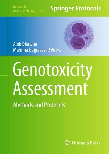 Genotoxicity Assessment Methods and Protocols