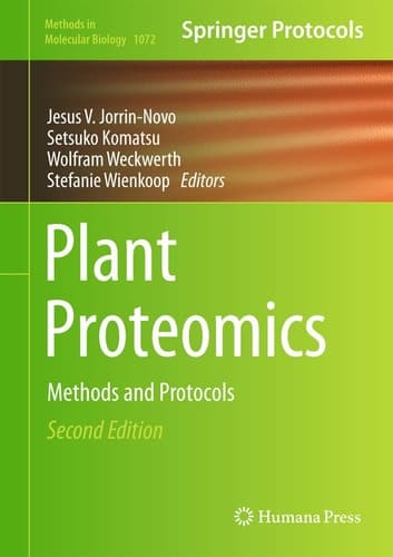 Plant Proteomics Methods and Protocols
