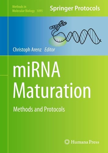 miRNA Maturation Methods and Protocols
