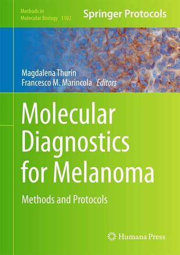 Molecular Diagnostics for Melanoma Methods and Protocols