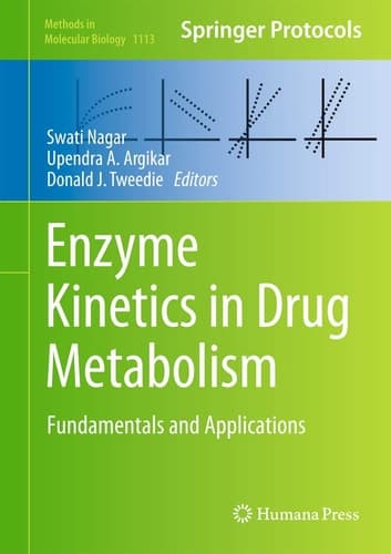 Enzyme Kinetics in Drug Metabolism Fundamentals and Applications