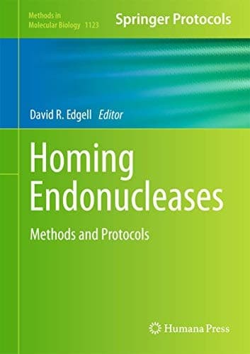 Homing Endonucleases Methods and Protocols