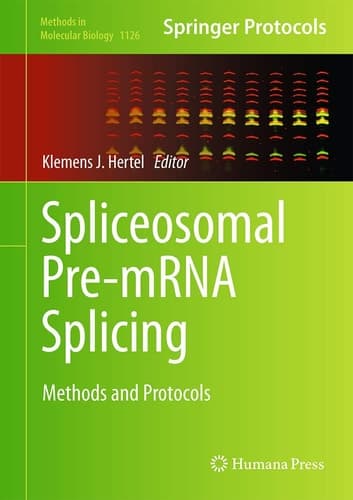 Spliceosomal Pre-mRNA Splicing Methods and Protocols