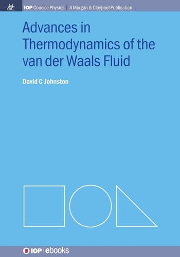 Advances in Thermodynamics of the Van Der Waals Fluid
