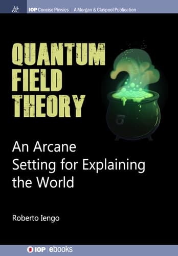 Quantum Field Theory An Arcane Setting for Explaining the World