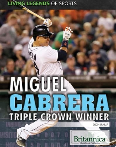 Miguel Cabrera: Triple Crown Winner