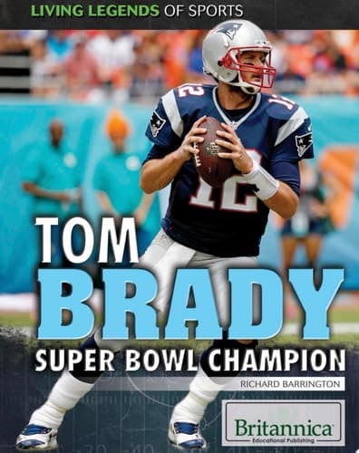 Tom Brady: Super Bowl Champion