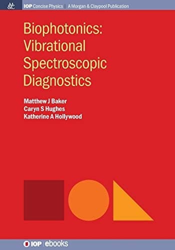 Biophotonics Vibrational Spectroscopic Diagnostics