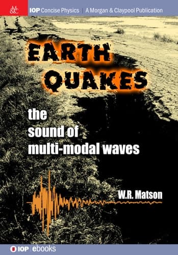Earthquakes The Sound of Multi-modal Waves
