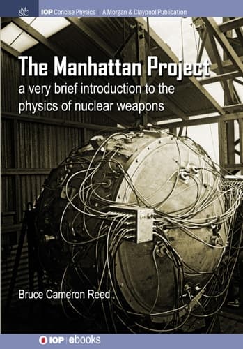 The Manhattan Project A Very Brief Introduction to the Physics of Nuclear Weapons