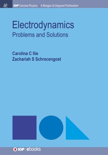 Electrodynamics Problems and Solutions