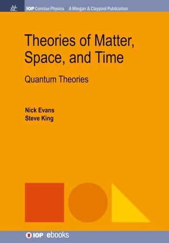 Theories of Matter, Space, and Time Quantum Theories