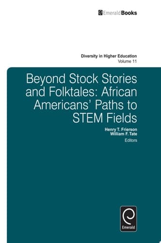 Beyond Stock Stories and Folktales African Americans' Paths to STEM Fields