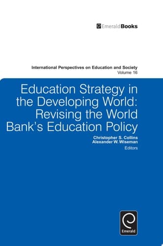Education Strategy in the Developing World Revising the World Bank's Education Policy
