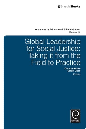Global Leadership for Social Justice Taking it from the Field to Practice