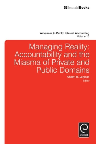 Managing Reality Accountability and the Miasma of Private and Public Domains