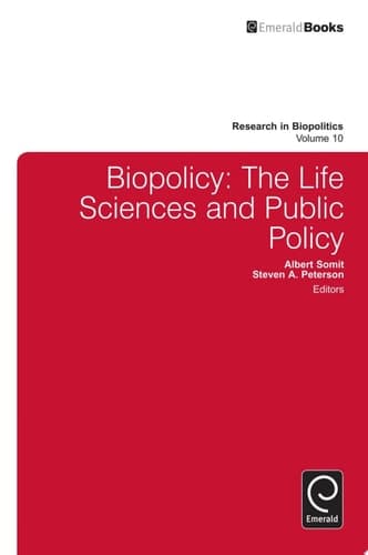 Biopolicy The Life Sciences and Public Policy