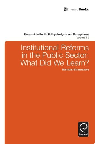 Institutional Reforms in the Public Sector What Did We Learn?